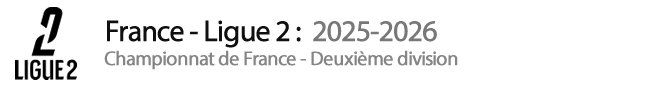 France - Ligue 2 : 2025-2026